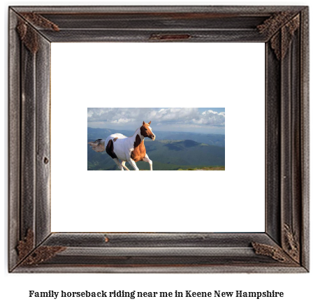 family horseback riding near me in Keene, New Hampshire